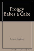 Froggy Bakes a Cake