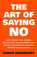 The Art of Saying NO