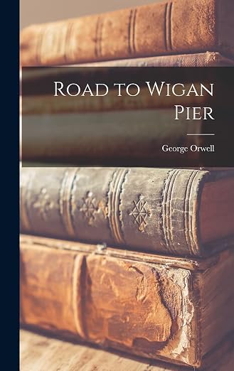 Road to Wigan Pier