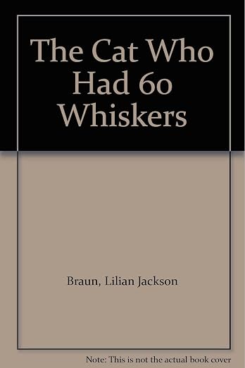 The Cat Who Had 60 Whiskers