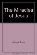 The Miracles of Jesus