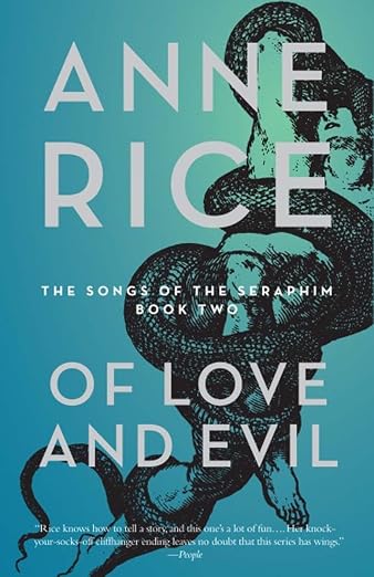 Of Love and Evil: The Songs of the Seraphim, Book Two