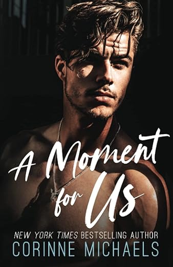 A Moment for Us