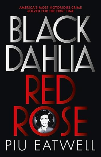 Black Dahlia, Red Rose