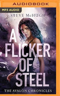 Flicker of Steel, A