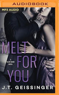 Melt for You