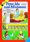 Peter, Ida und Minimum. Familie Lindström bekommt ein Baby. ( Ab 6 J.).