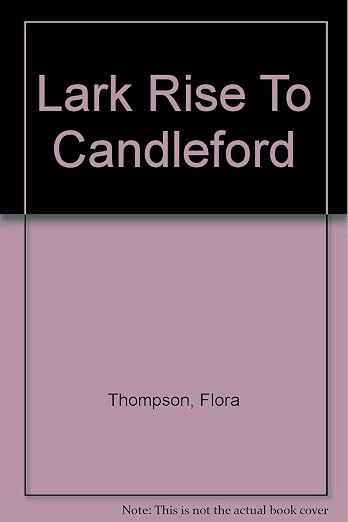 Lark Rise To Candleford