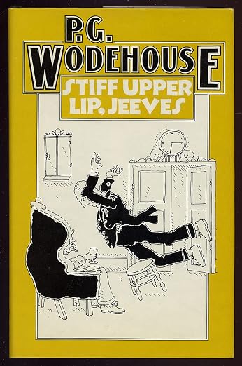 Stiff upper lip, Jeeves