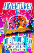 Adventures in Cutie Patootie Land