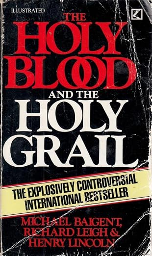 The Holy Blood and the Holy Grail