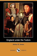 England under the Tudors (Dodo Press)
