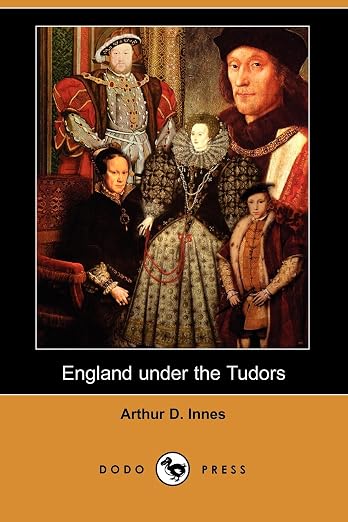 England under the Tudors (Dodo Press)