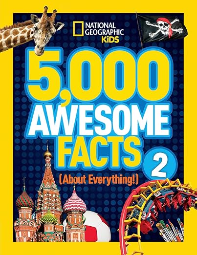 5,000 awesome facts 2 (about everything!)