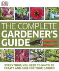 The complete gardener's guide