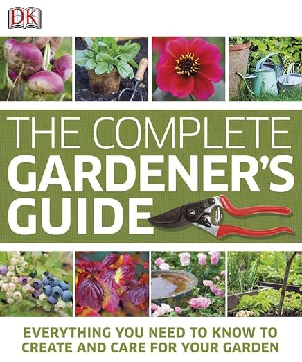 The complete gardener's guide