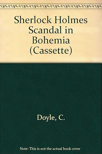 Sherlock Holmes Scandal in Bohemia