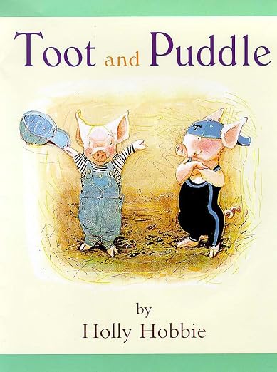 Toot and Puddle (Picture Books)