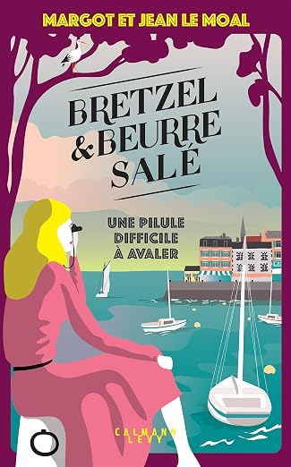 Bretzel & beurre salé - Tome 2