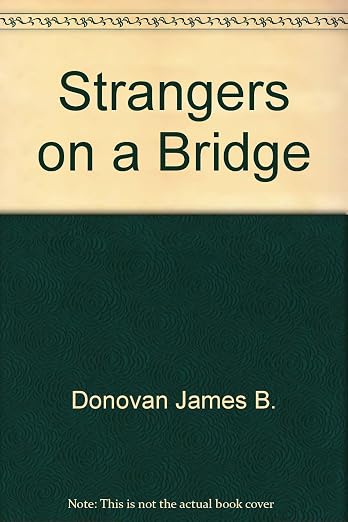 Strangers on a Bridge