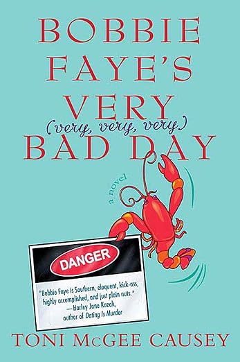 Bobbie Faye's very (very, very, very) bad day