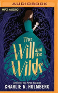 The Will and the Wilds