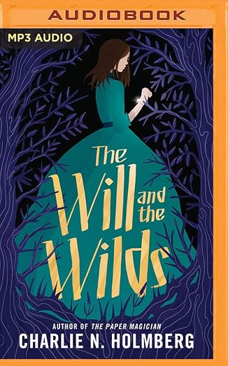 The Will and the Wilds