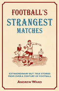 Football's strangest matches