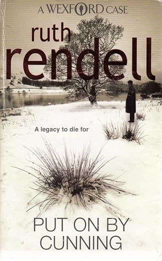 Ruth Rendell Put On By Cunning