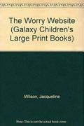 The Worry Website (Galaxy Children's Large Print Books)