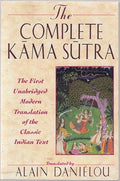 Complete Kama Sutra the First Unabridged