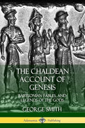 The Chaldean Account of Genesis