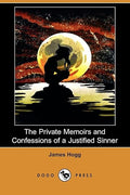 The Private Memoirs and Confessions of a Justified Sinner