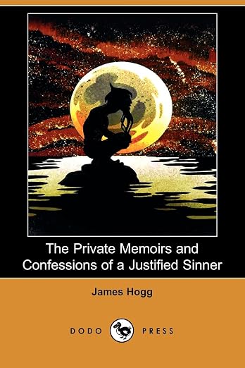 The Private Memoirs and Confessions of a Justified Sinner