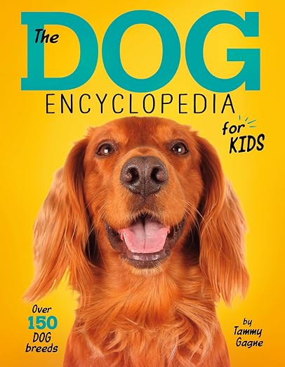 The dog encyclopedia for kids