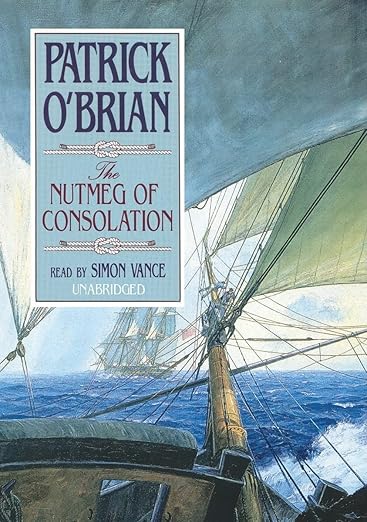 The Nutmeg of Consolation (Aubrey-Maturin)