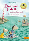Eliot und Isabella und das Geheimnis des Leuchtturms