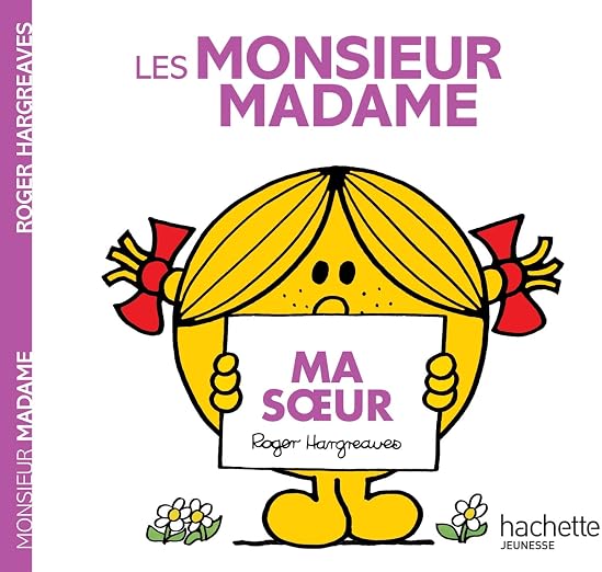 Les Monsieur Madame - Ma soeur (French Edition)