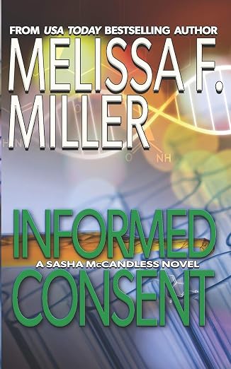Informed Consent (Sasha McCandless Legal Thriller) (Volume 8)