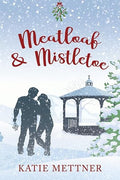 Meatloaf And Mistletoe