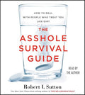 The asshole survival guide