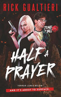 Half A Prayer