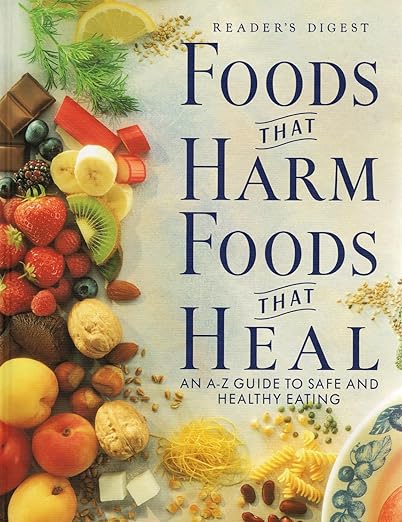 Foods that harm, foods that heal