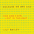 Because We Are Bad