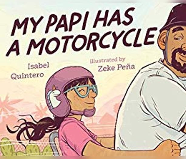 My Papi Has a Motorcycle