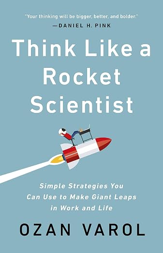 Think Like a Rocket Scientist