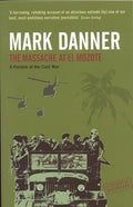 The Massacre at El Mozote (Classics of Reportage)