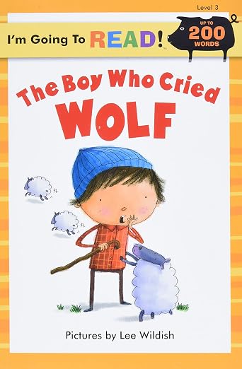 I'm Going to Read (Level 3): The Boy Who Cried Wolf (I'm Going to Read Series)