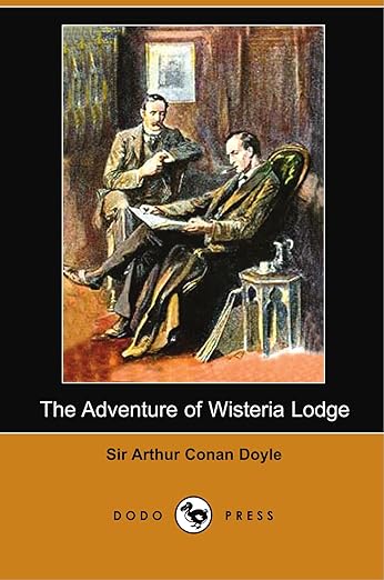 The Adventure of Wisteria Lodge (Dodo Press)