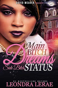 Main bitch dreams, side bitch status